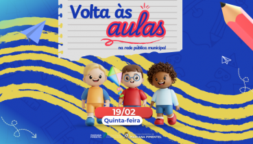 Volta �s Aulas na Rede P�blica Municipal!